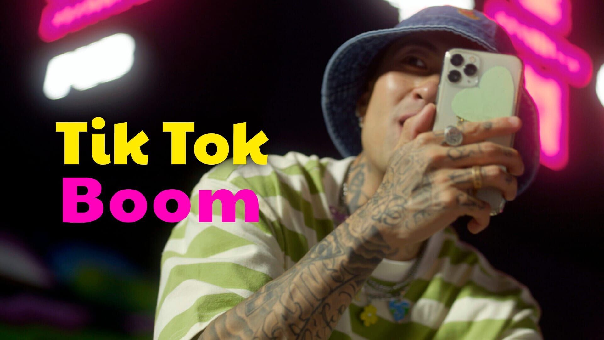 Tik Tok, Boom