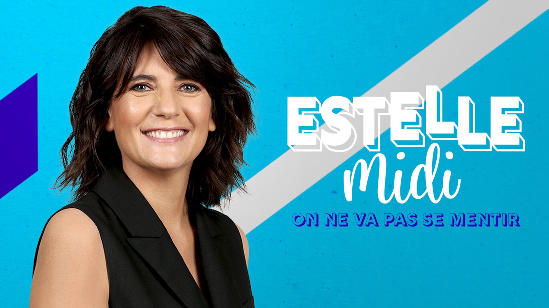 Estelle midi : on ne va pas se mentir