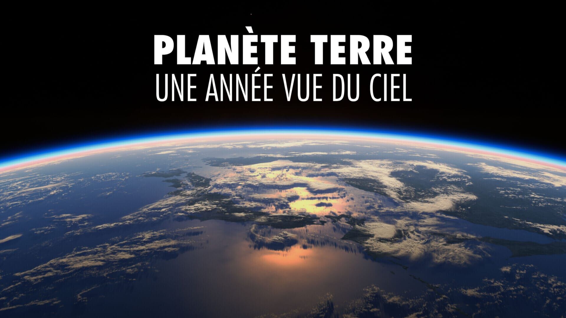 Planète terre : une année vue du ciel