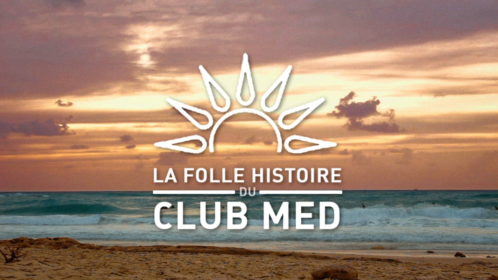 La folle histoire du Club Med