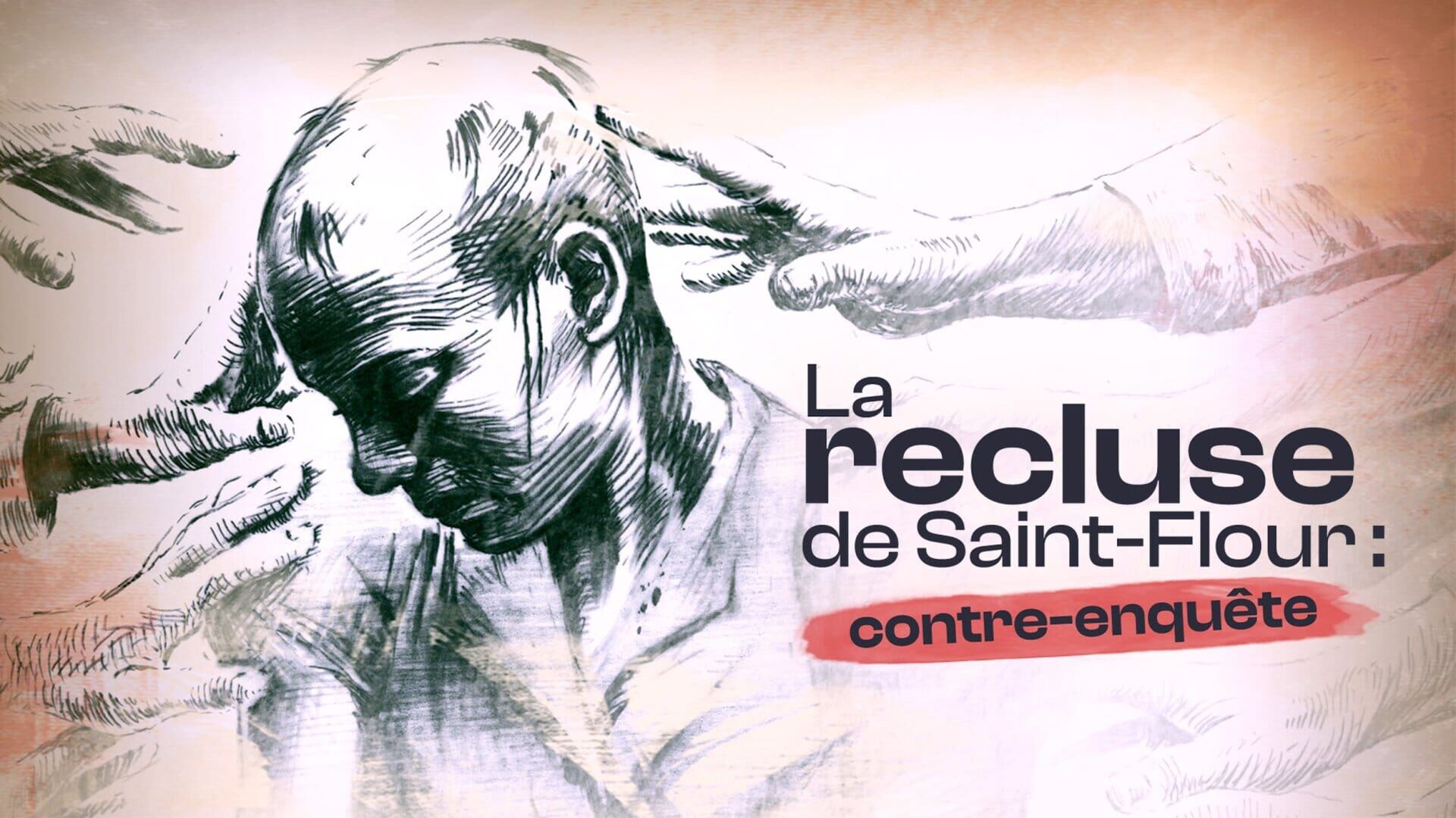 La recluse de Saint-Flour : contre-enquête