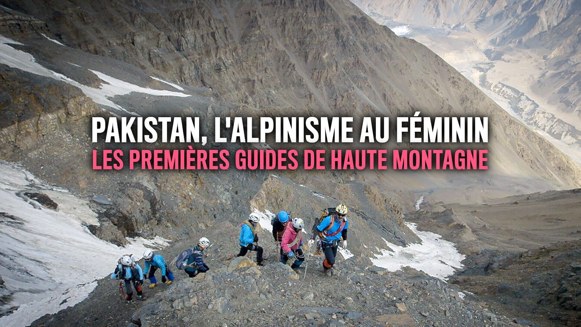 Pakistan, l'alpinisme au féminin : les premières guides de haute montagne