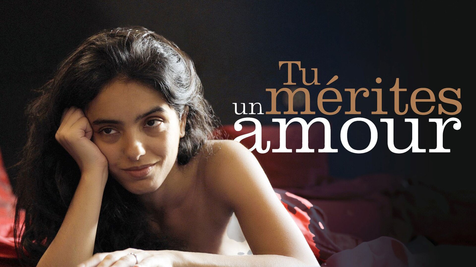 Tu mérites un amour