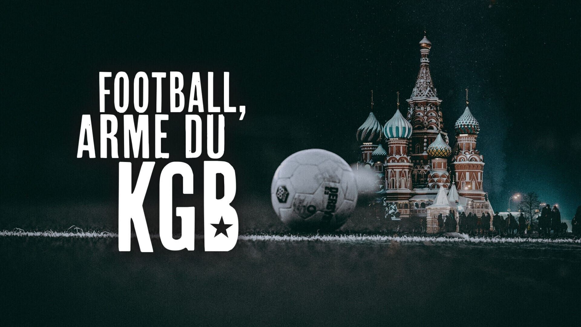 Football, arme du KGB