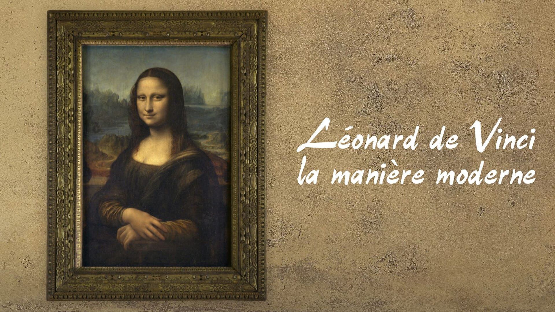 Léonard de Vinci : La manière moderne