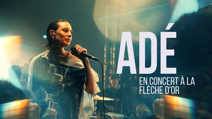 Adé en concert à la Flèche d'Or