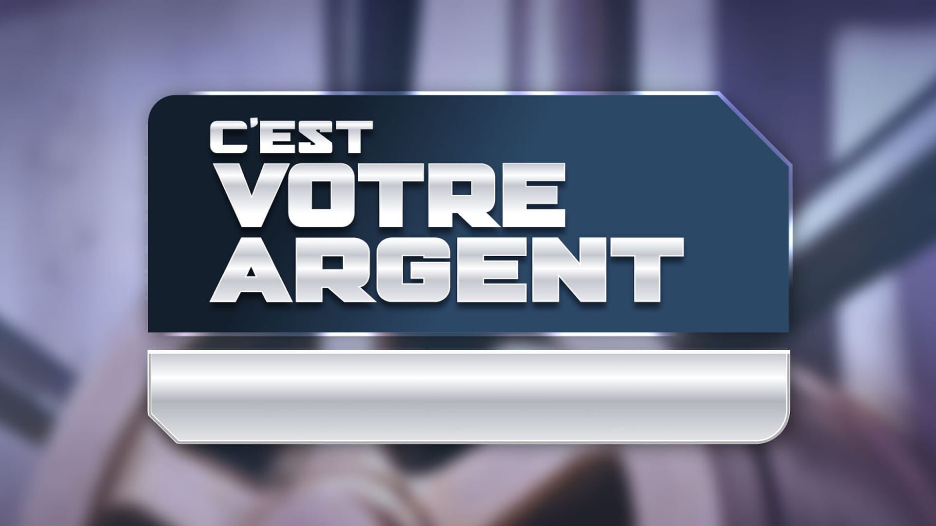 C'est votre argent !