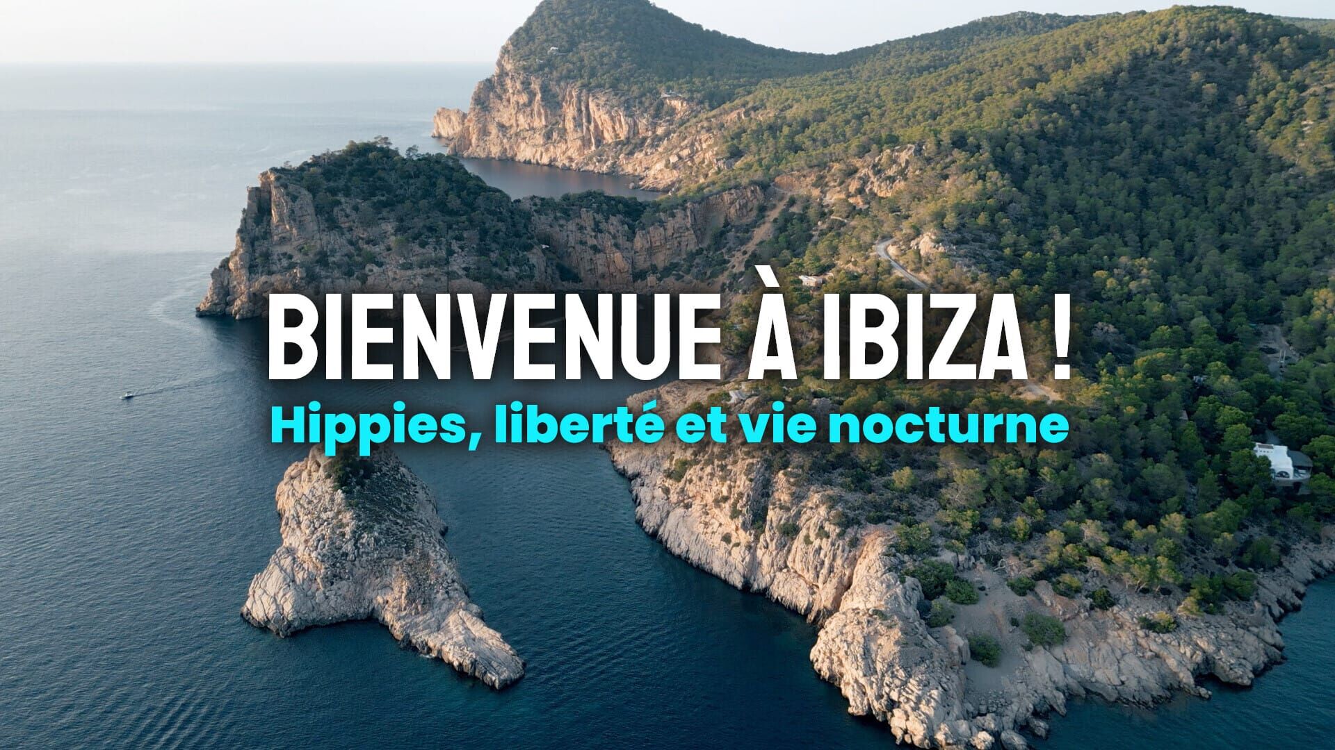 Bienvenue à Ibiza ! : Hippies, liberté et vie nocturne
