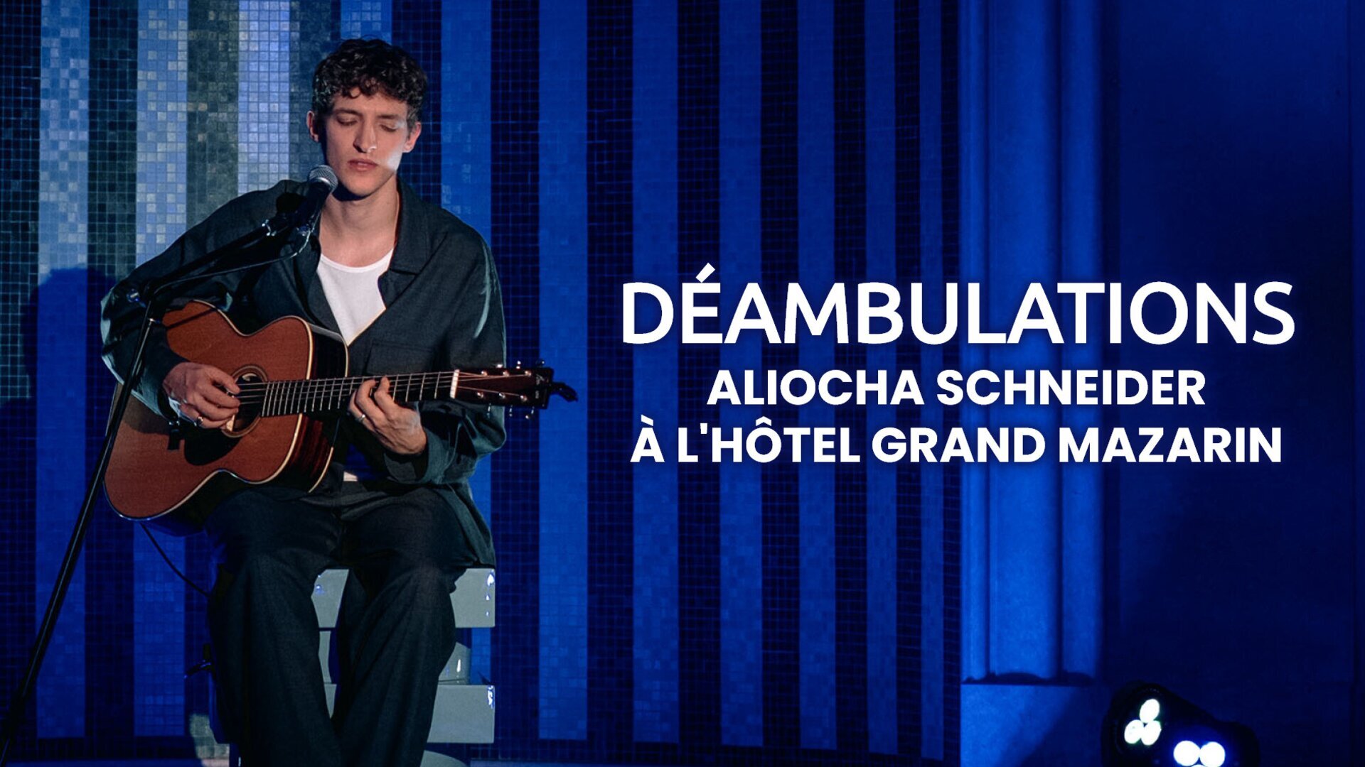 Déambulations : Aliocha Schneider à l'Hôtel Grand Mazarin