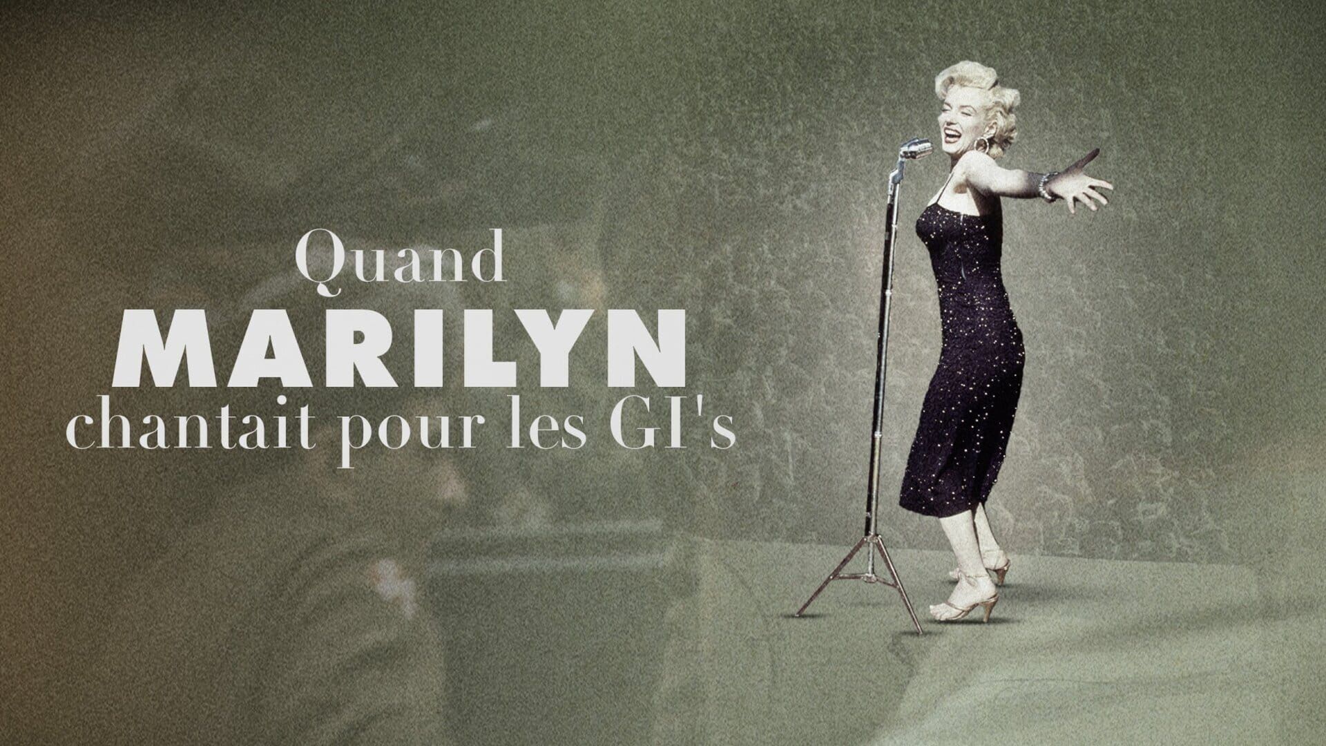 Quand Marilyn chantait pour les GI's