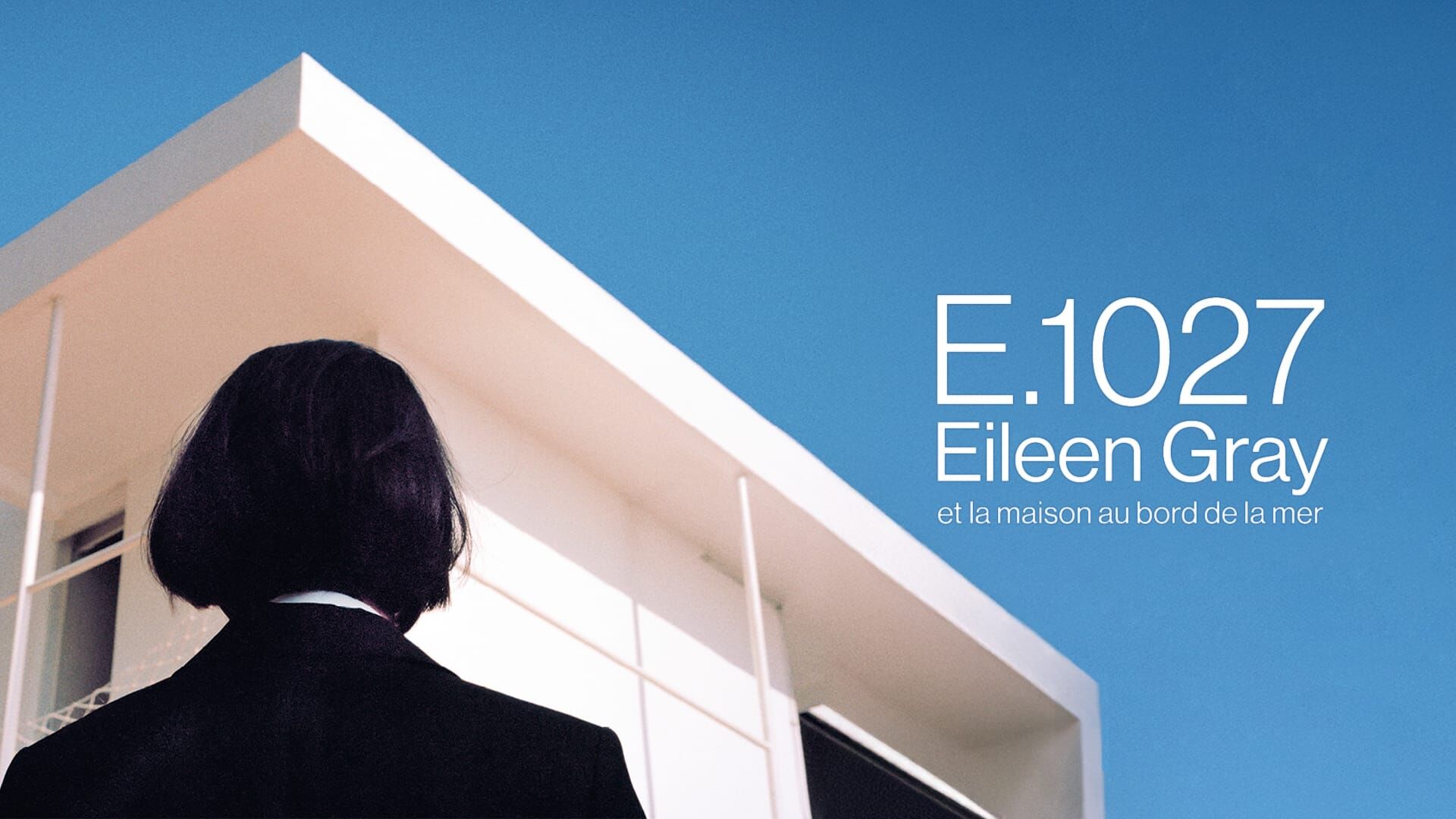 Eileen Gray et la maison en bord de mer : E.1027