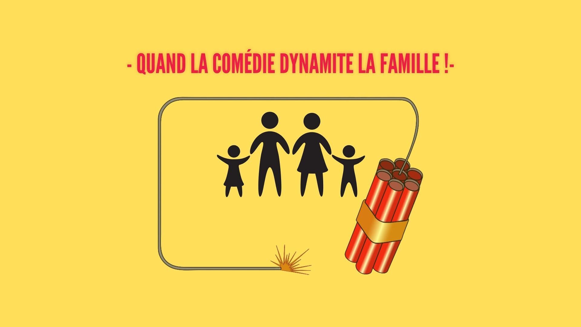 Quand la comédie dynamite la famille