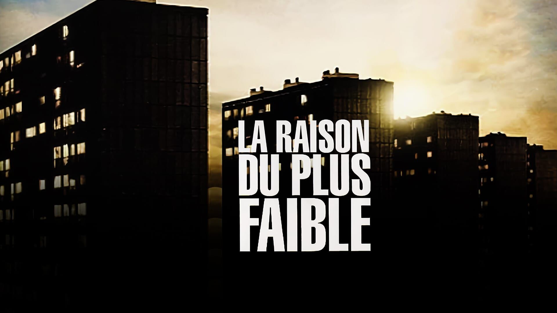 La raison du plus faible