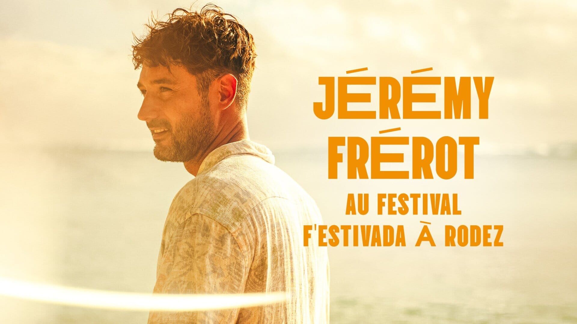Jérémy Frerot au F'Estivada de Rodez