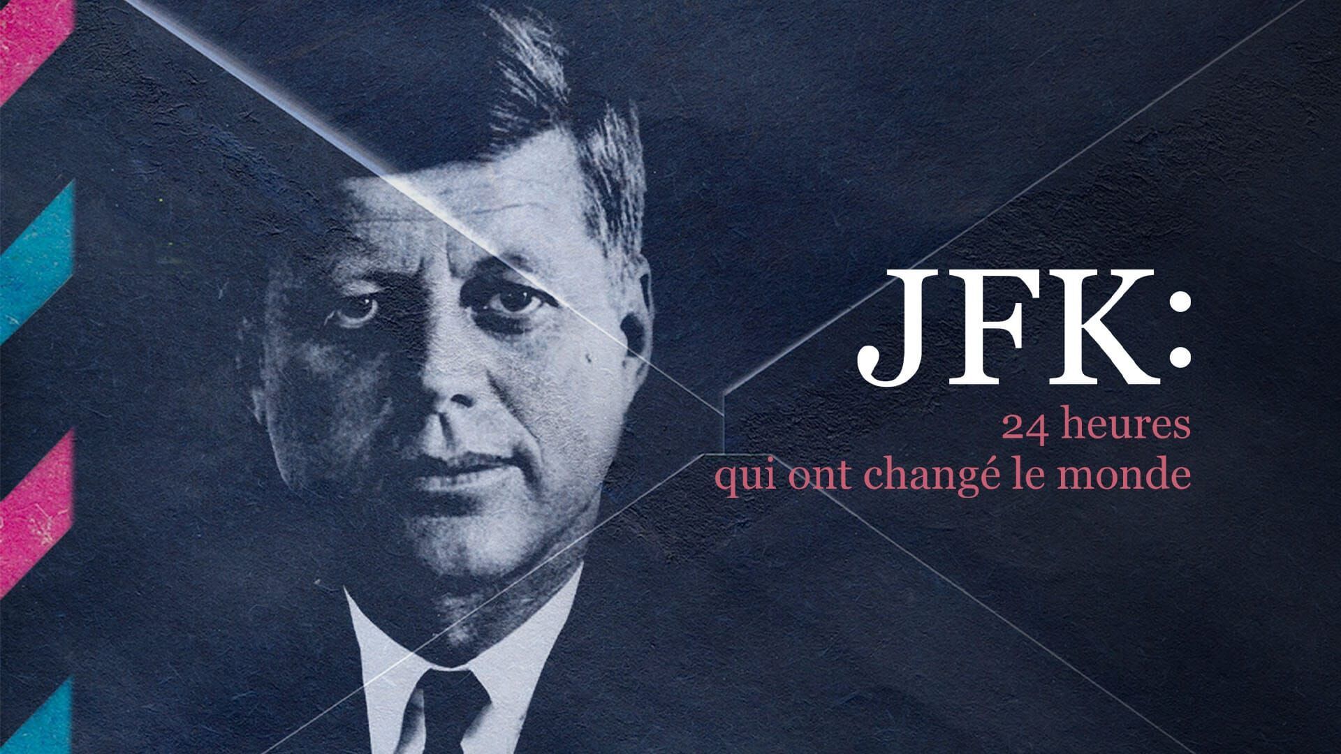 JFK : 24 heures qui ont changé le monde
