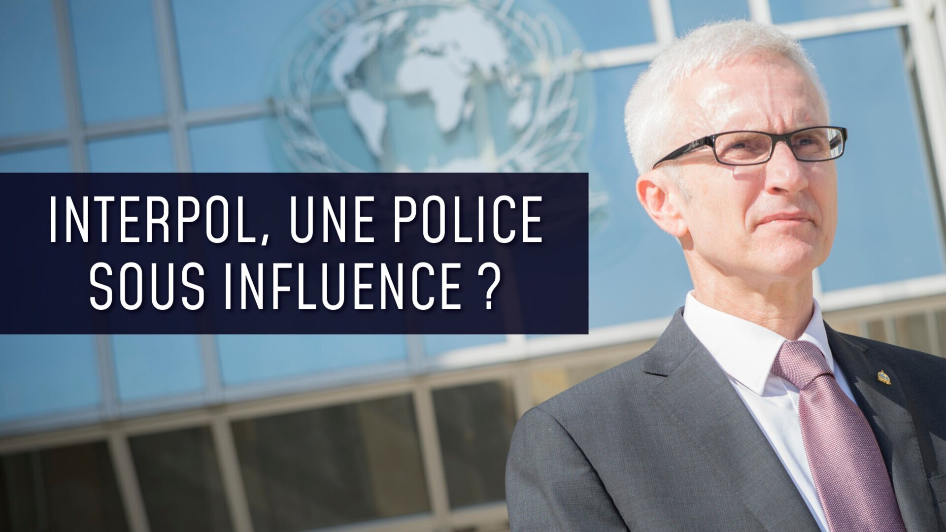 Interpol, une police sous influence ?