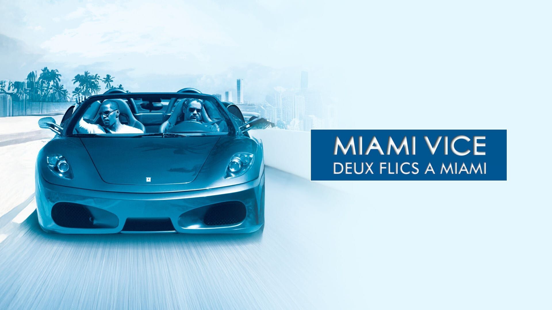 Miami Vice, deux flics à Miami