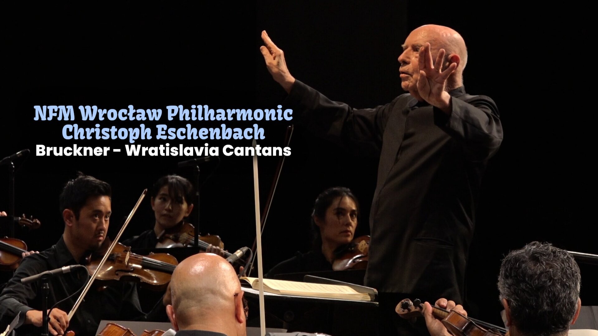 NFM Wrocław Philharmonic, Christoph Eschenbach : Bruckner - Wratislavia Cantans