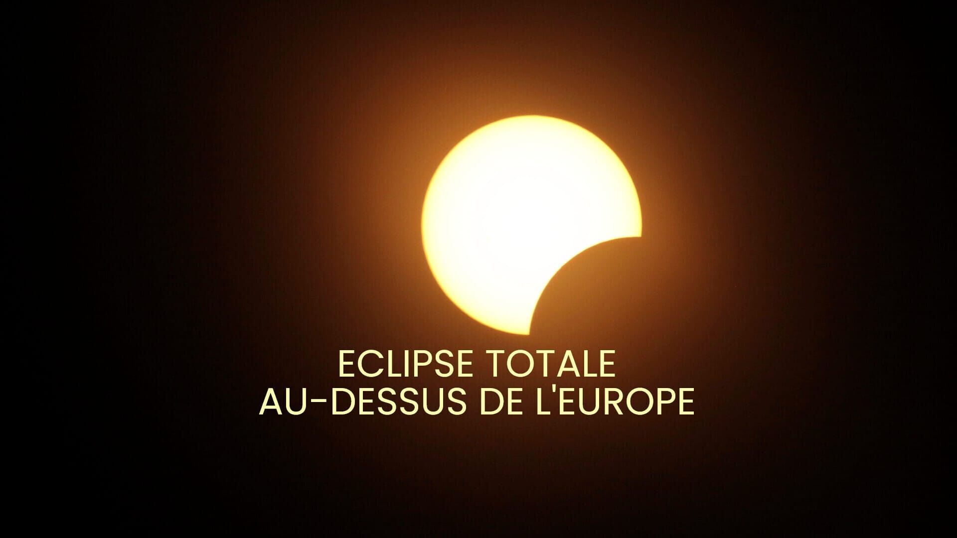Eclipse totale au-dessus de l'Europe