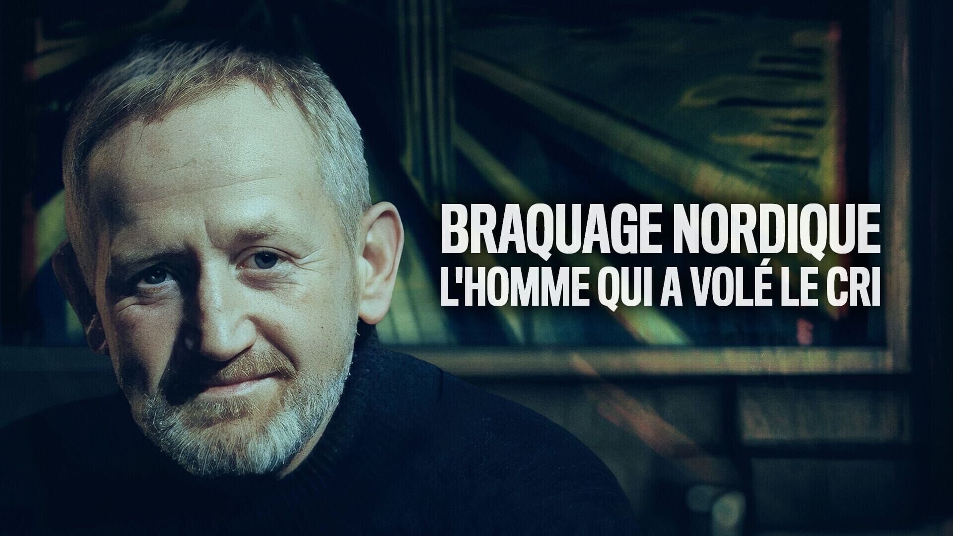 Braquage nordique - L'homme qui a volé Le Cri