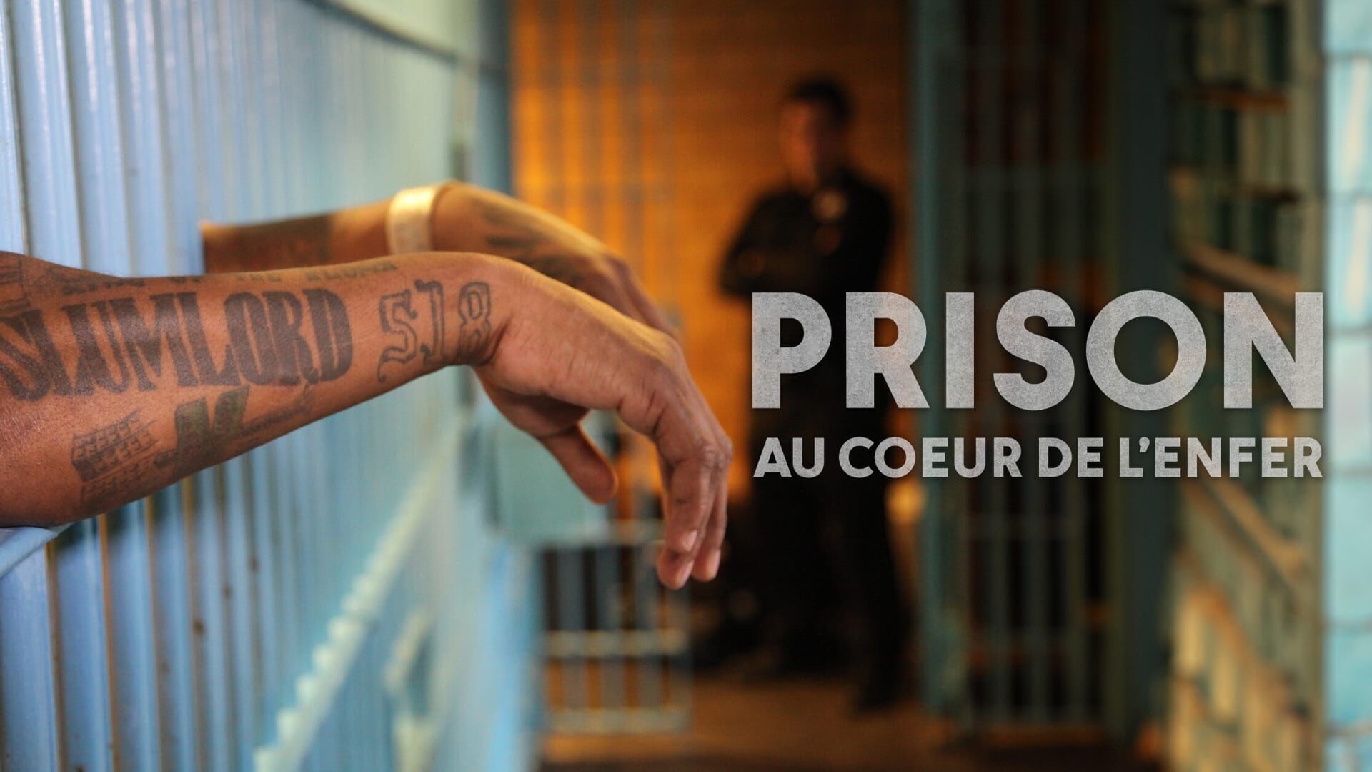 Prison : Au coeur de l'enfer