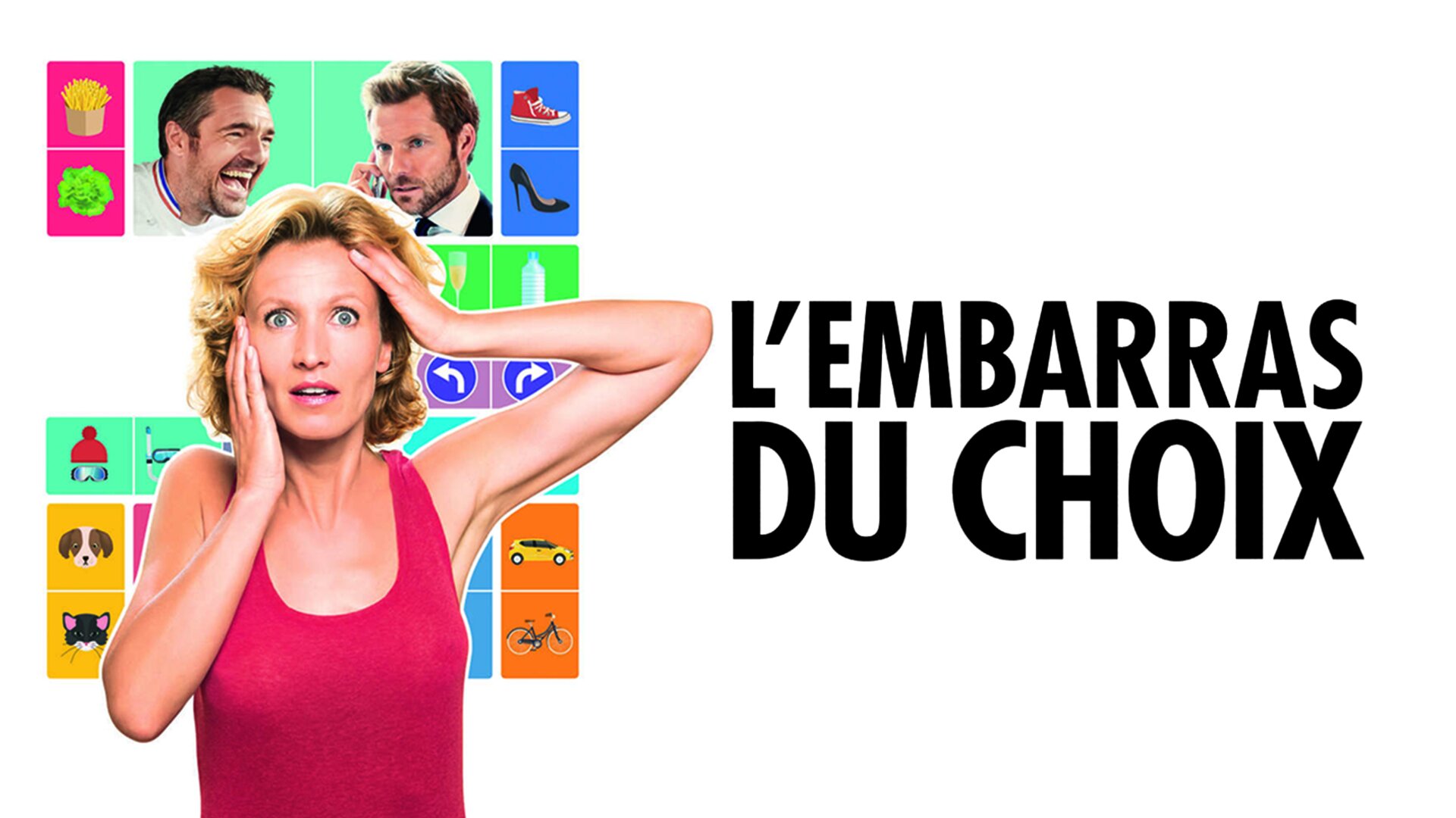 L'embarras du choix