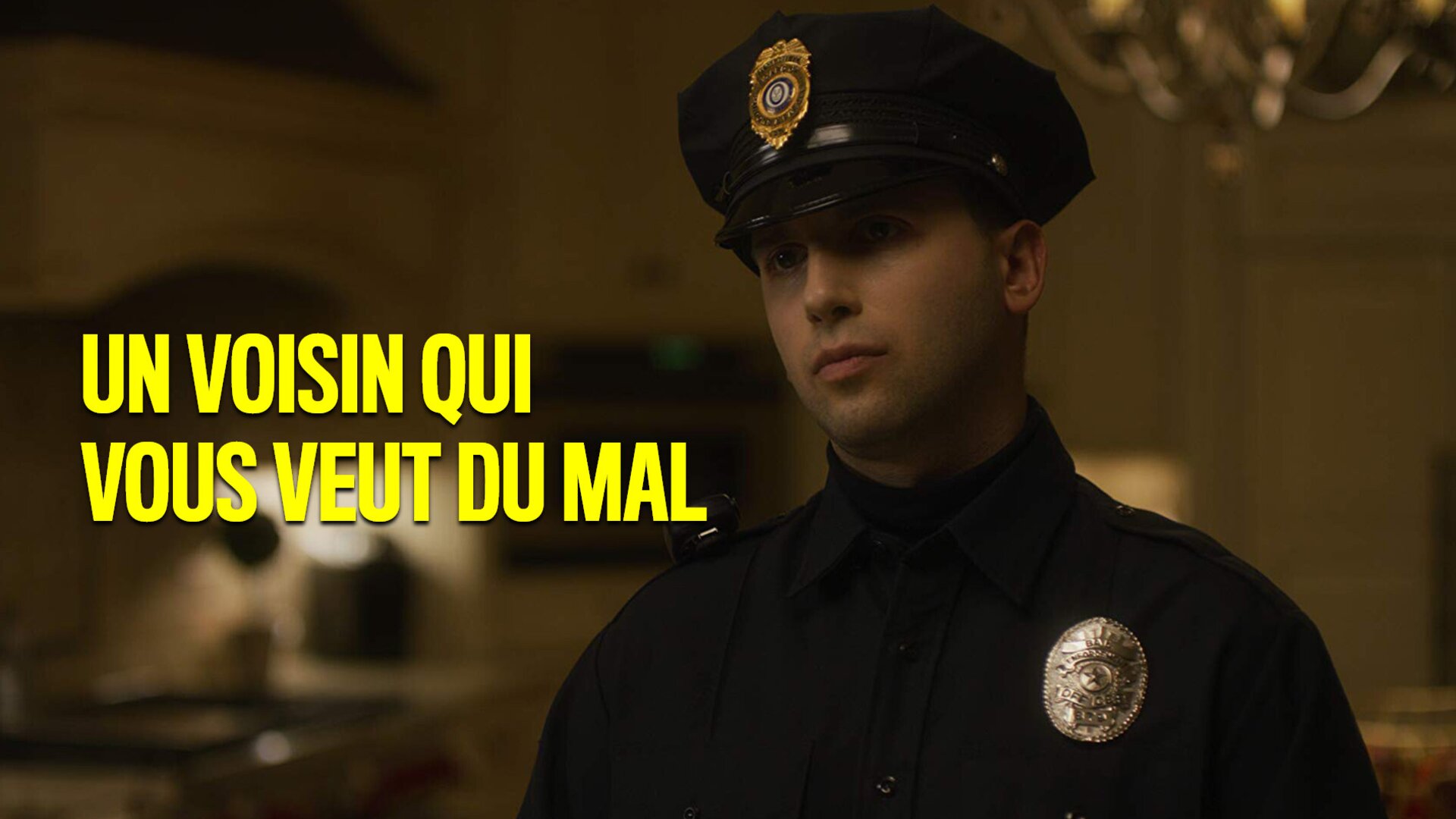 Un voisin qui vous veut du mal