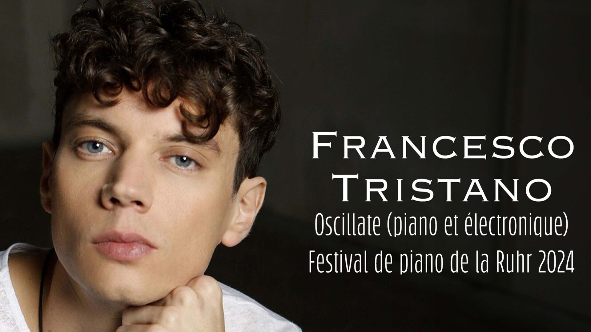 Francesco Tristano : "Oscillate" (piano et électronique) - Festival de piano de la Ruhr 2024
