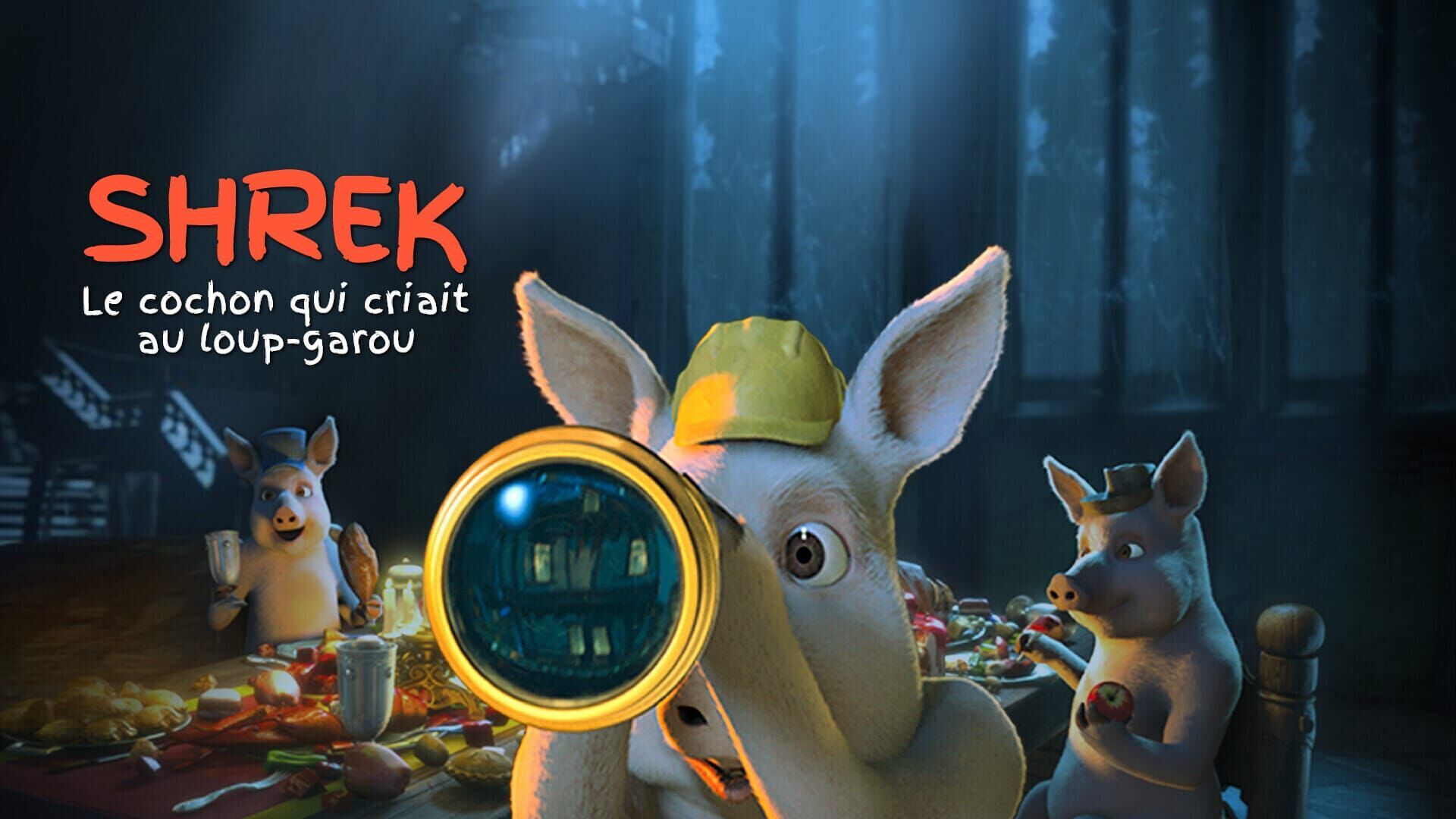 Shrek : Le cochon qui criait au loup-garou