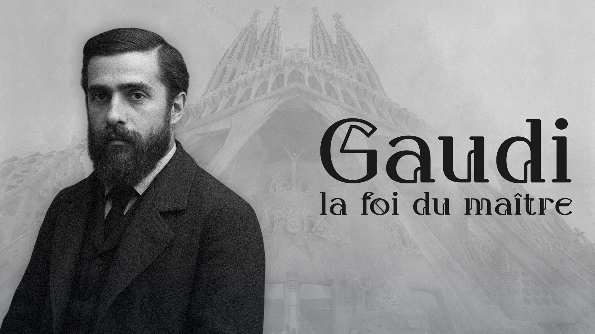 Gaudí, la foi du maître