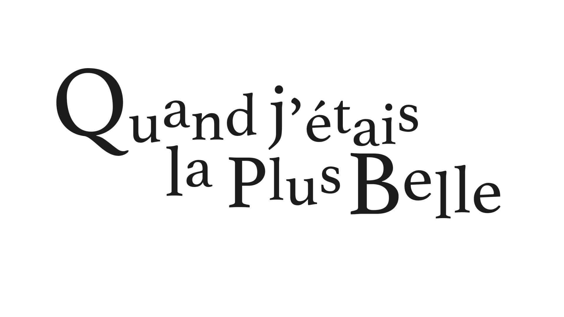 Quand j'étais la plus belle