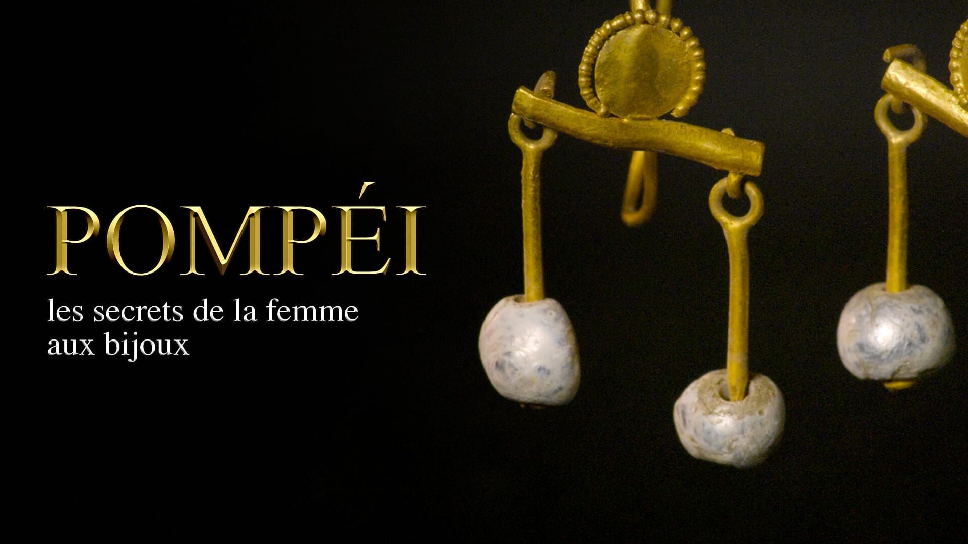 Pompéi, les secrets de la femme aux bijoux