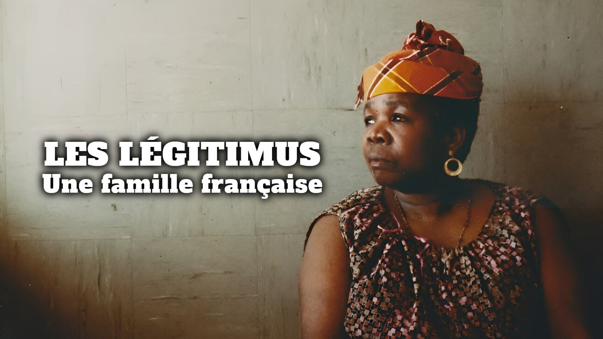 Les Légitimus, une famille française