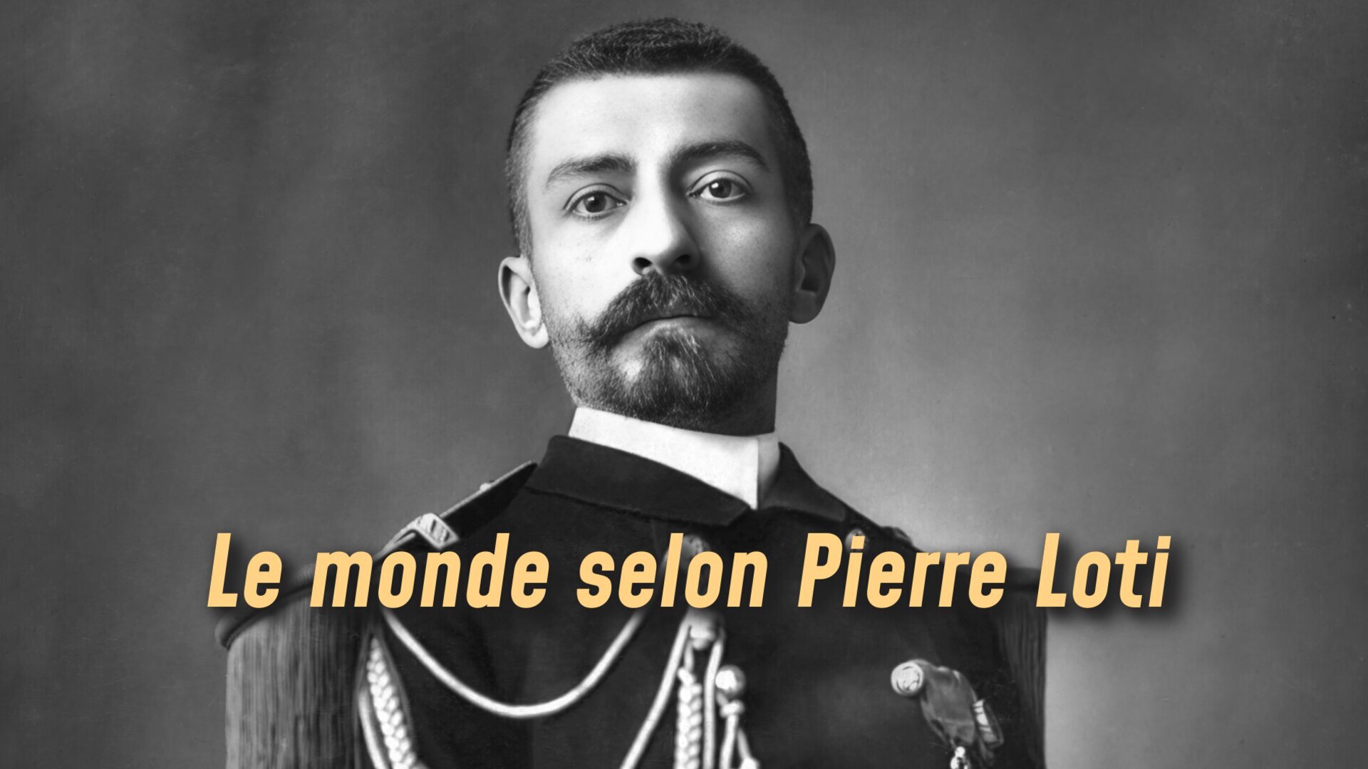 Le monde selon Pierre Loti