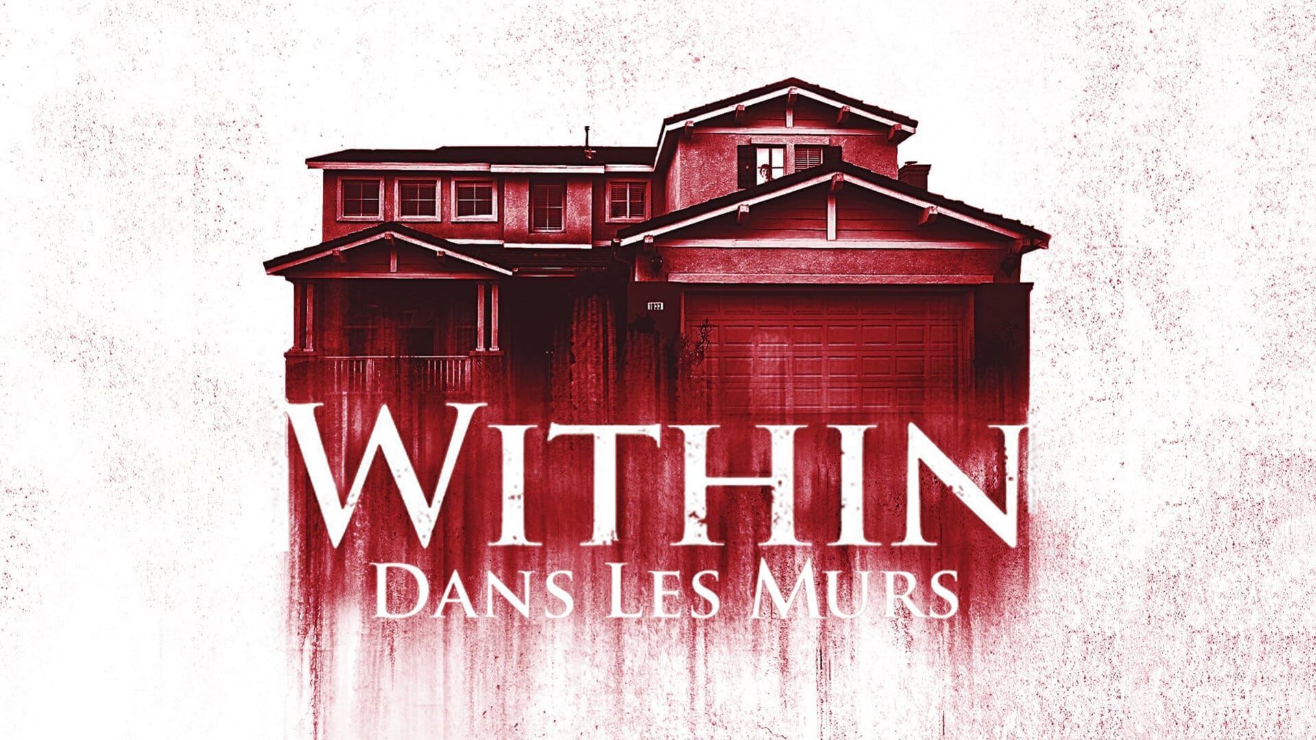 Within : Dans les murs