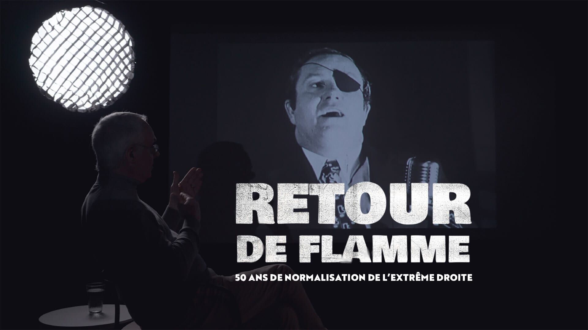 Retour de flamme : 50 ans de normalisation de l'extrême droite