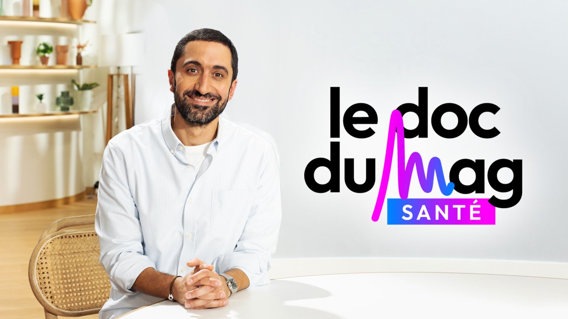 Le doc du Mag santé