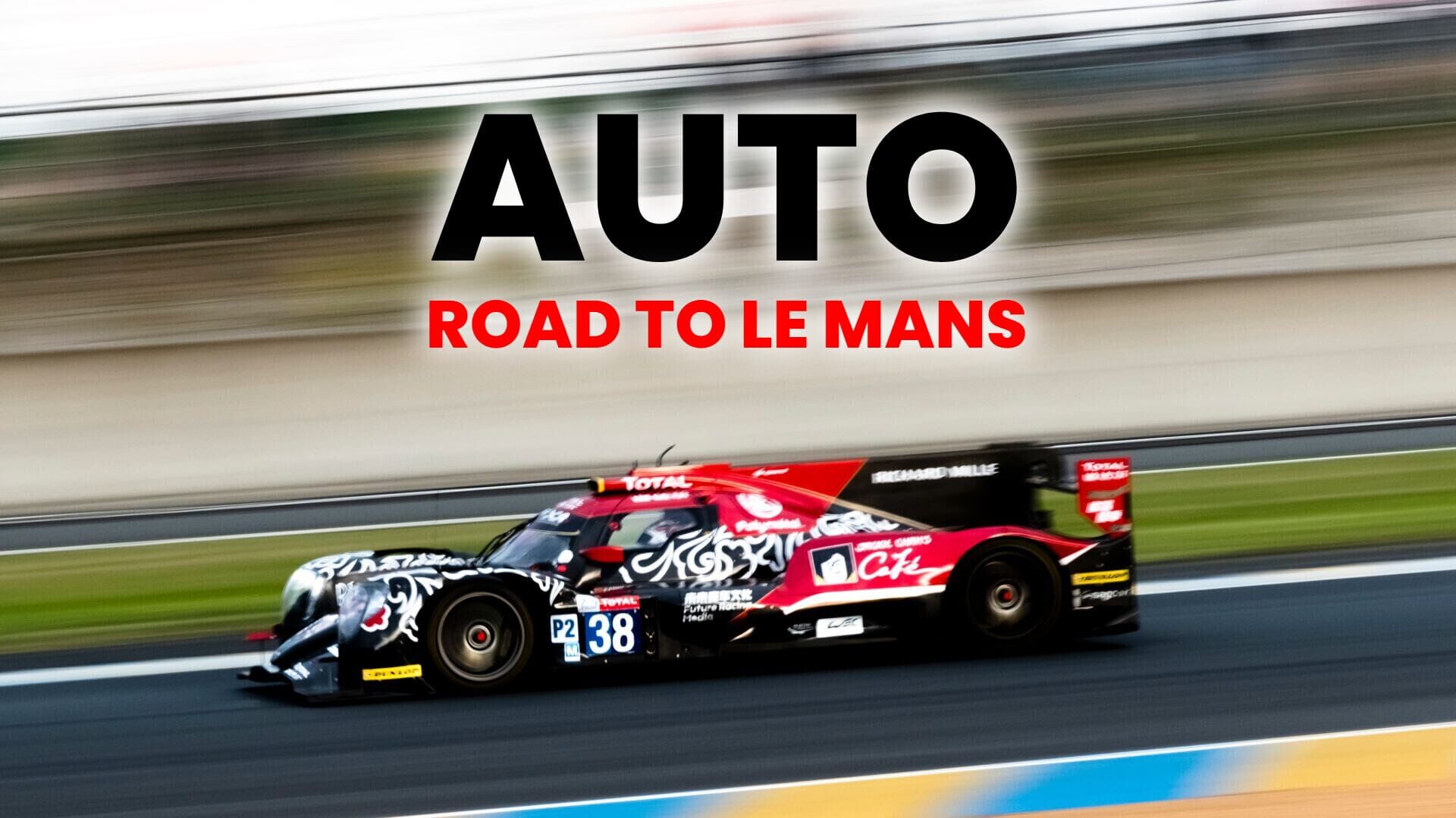 Auto : Road to Le Mans
