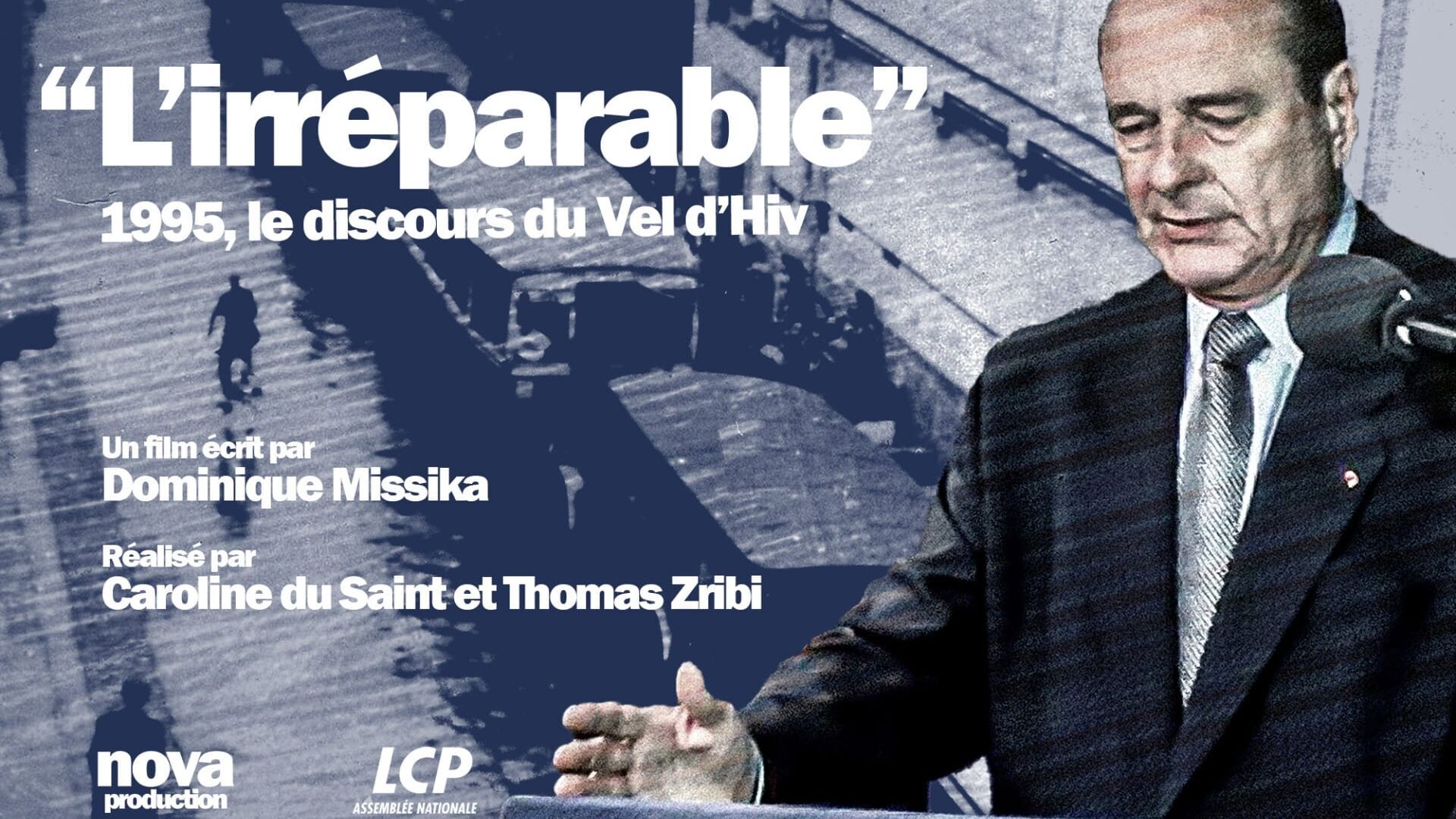 L'irréparable - 1995, le discours du Vel d'Hiv