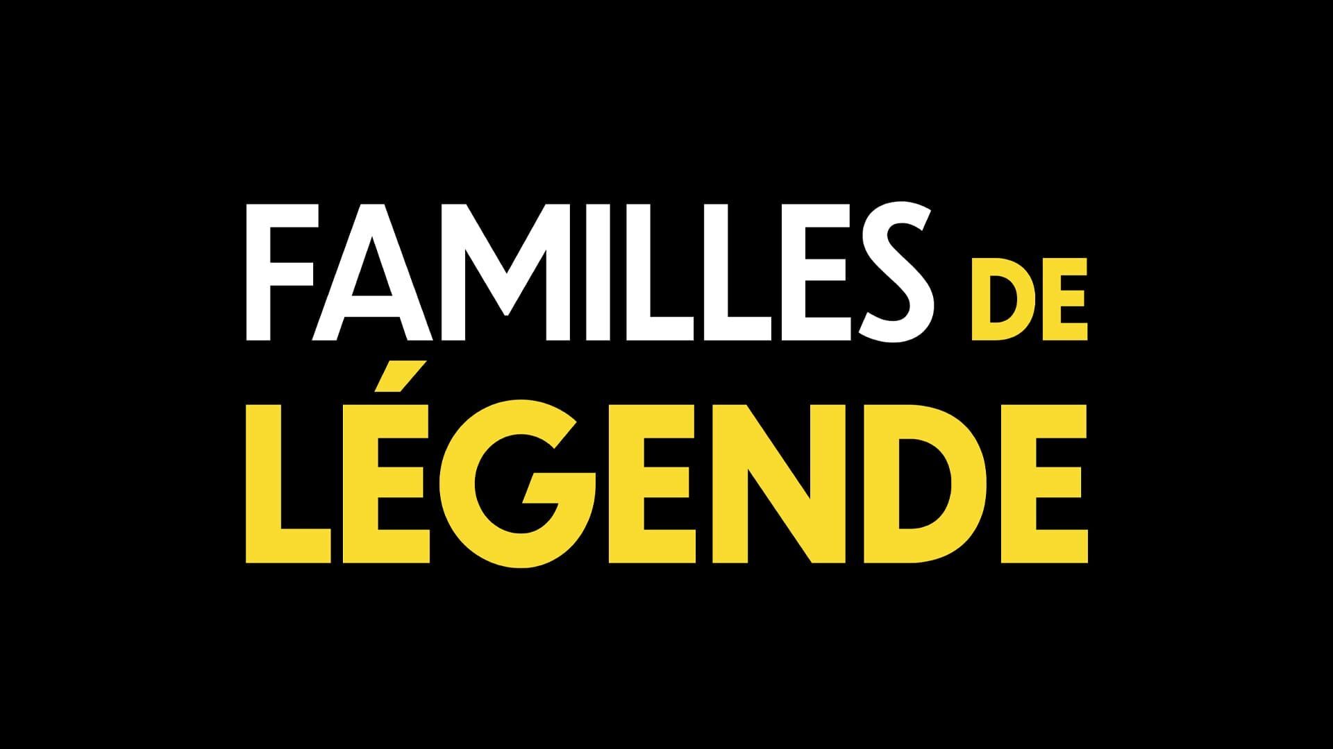 Familles de légende