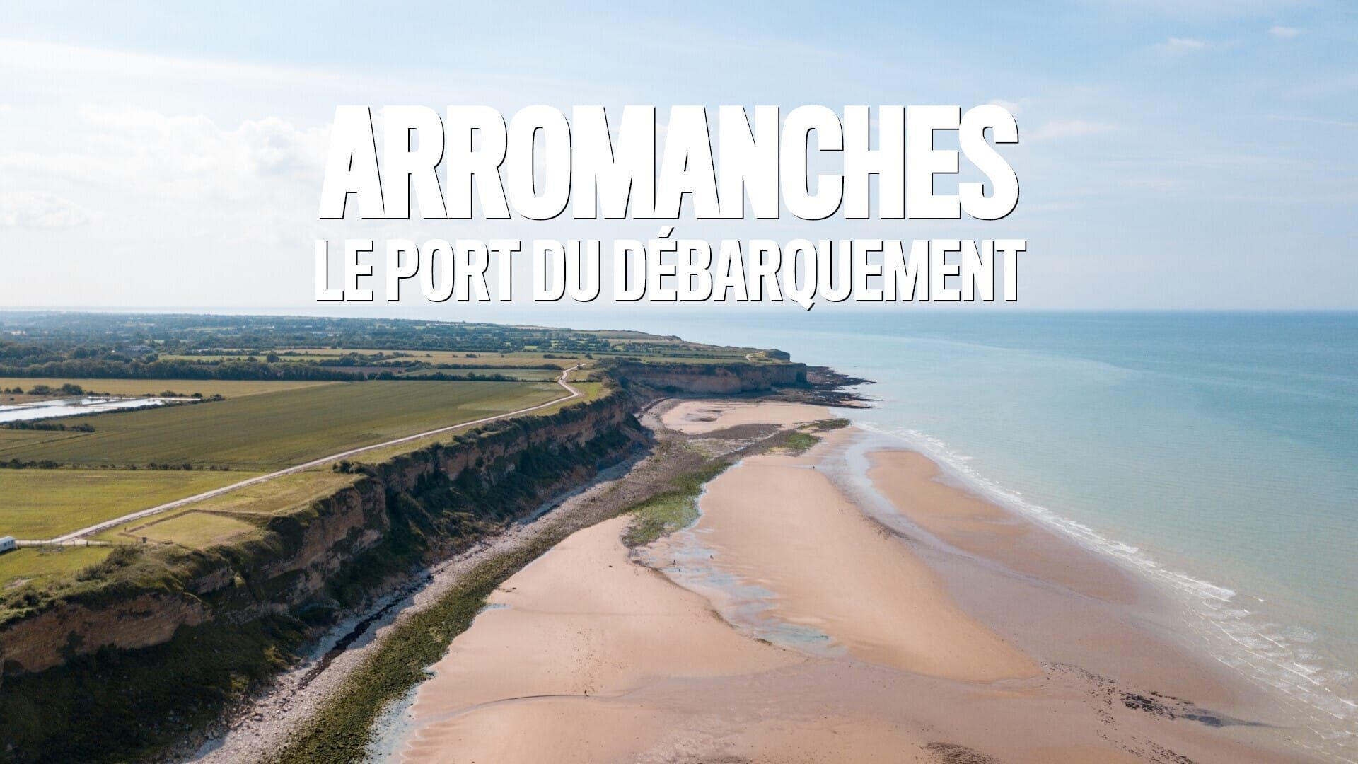 Arromanches, le port du Débarquement
