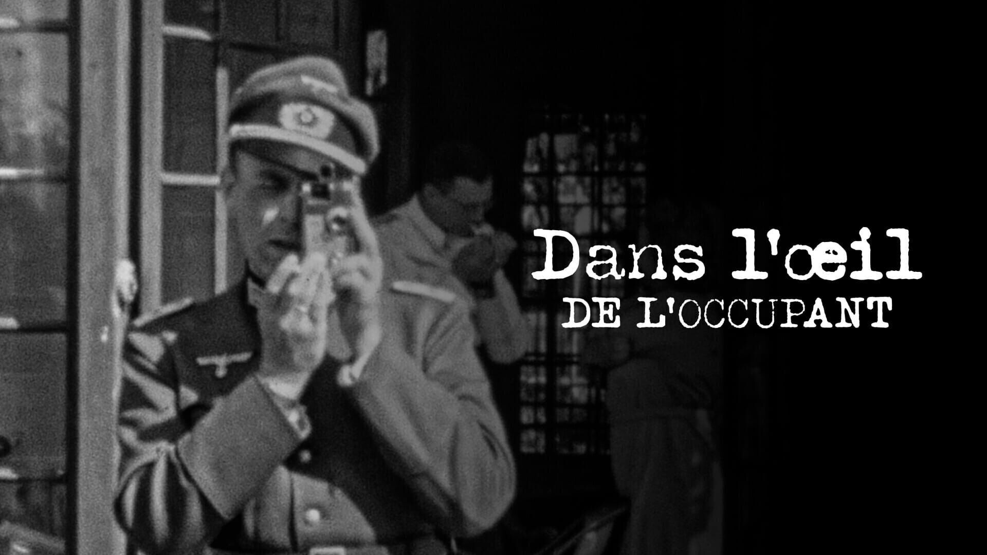 Dans l'oeil de l'occupant