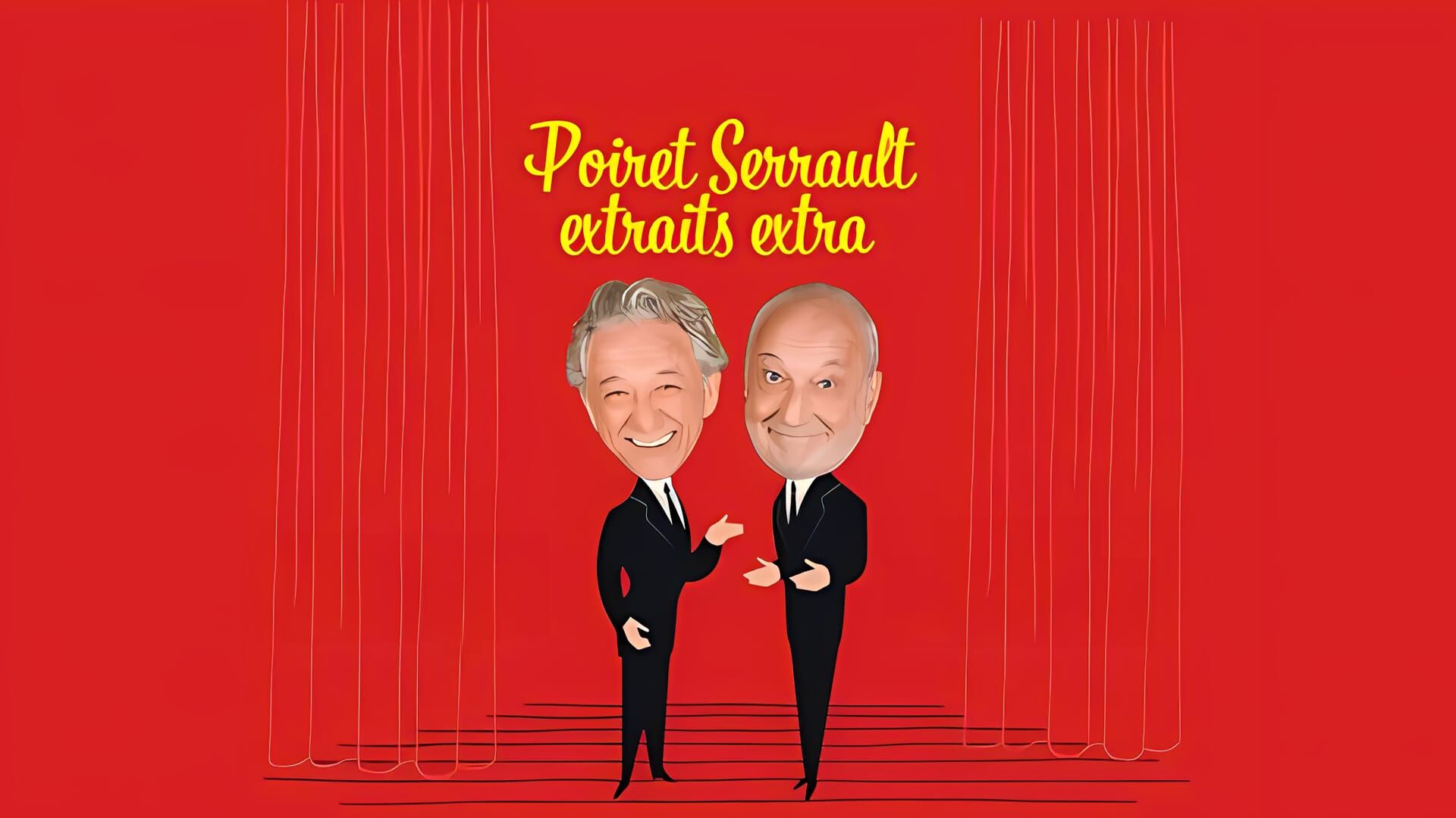 Poiret Serrault extraits extra
