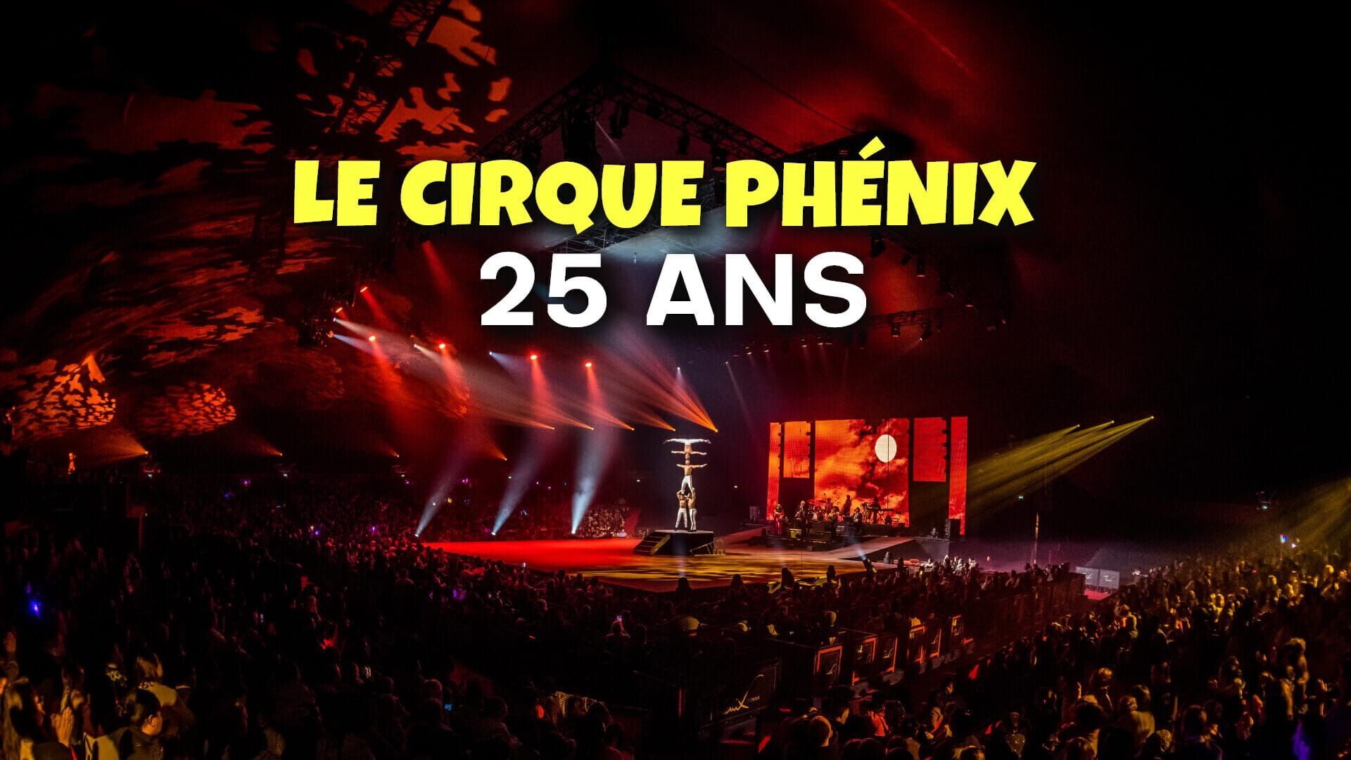 Le Cirque Phénix - 25 ans