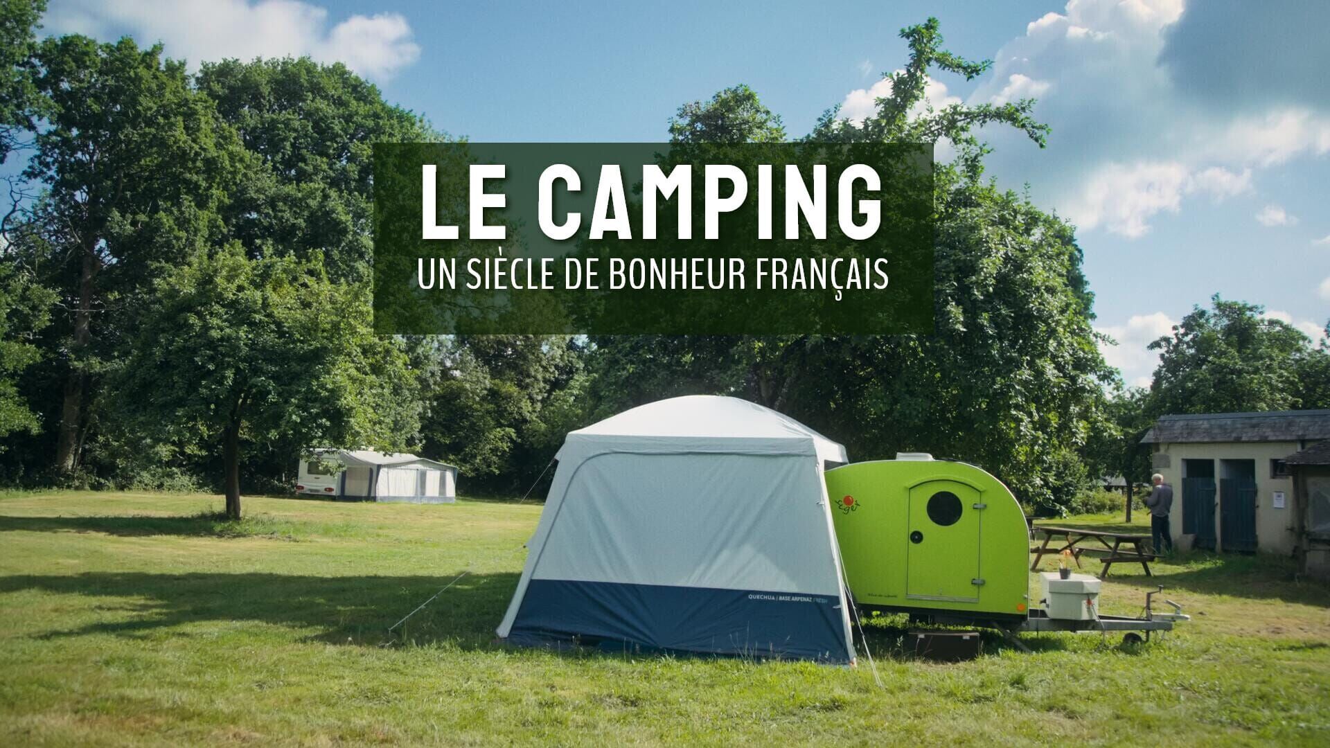 Le camping, un siècle de bonheur français