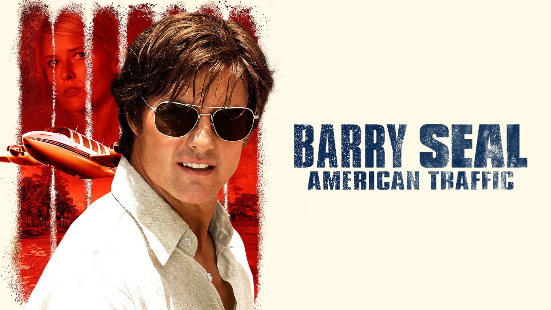Barry Seal : American Traffic