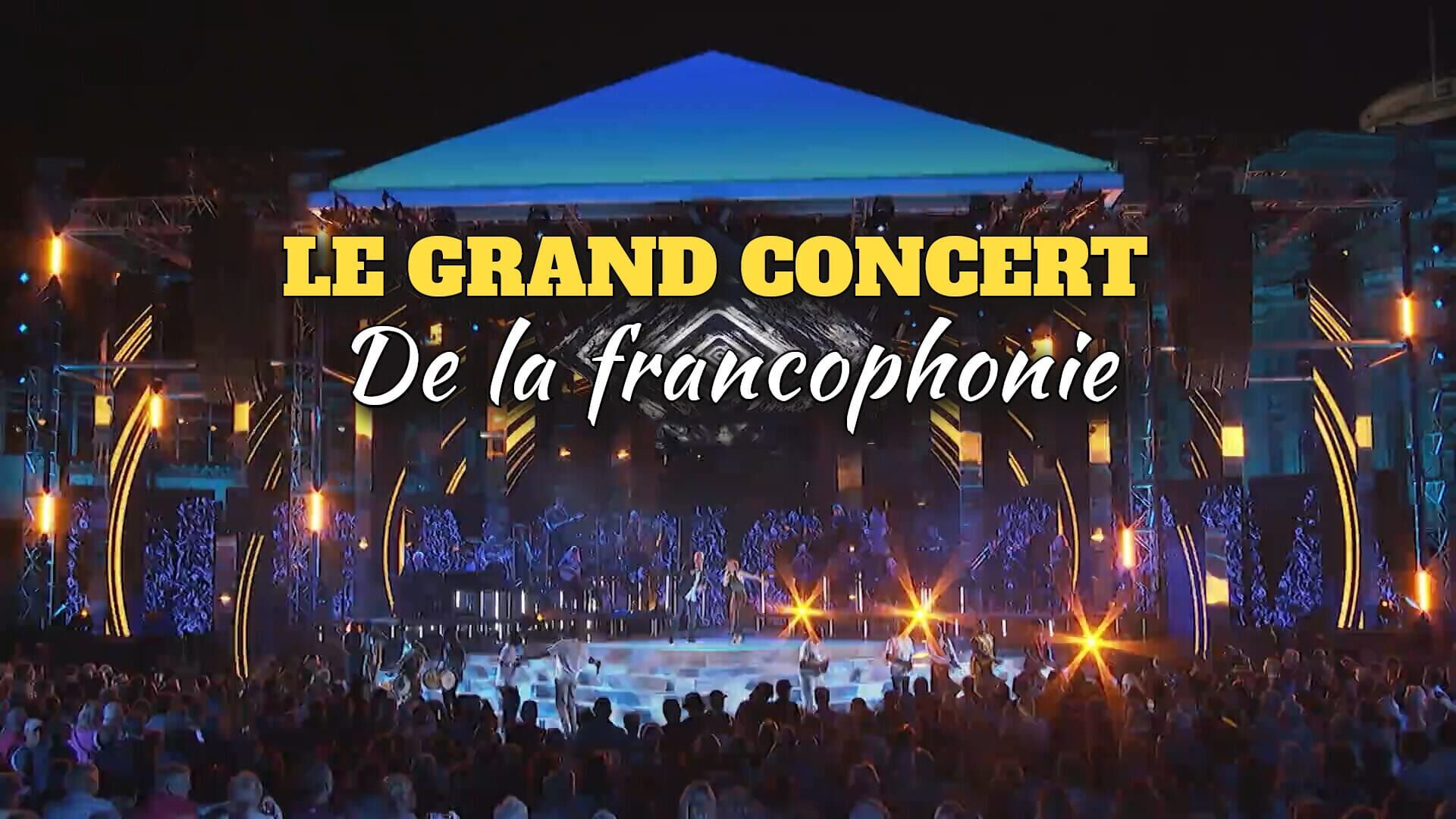 Le grand concert de la francophonie