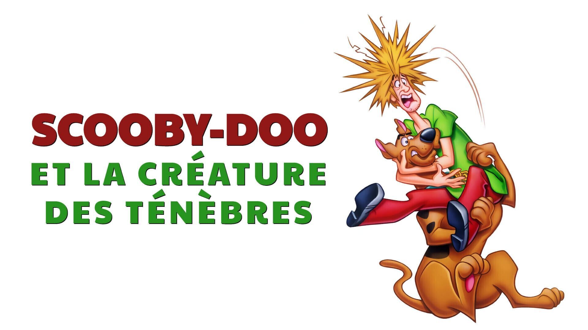 Scooby-Doo et la créature des ténèbres