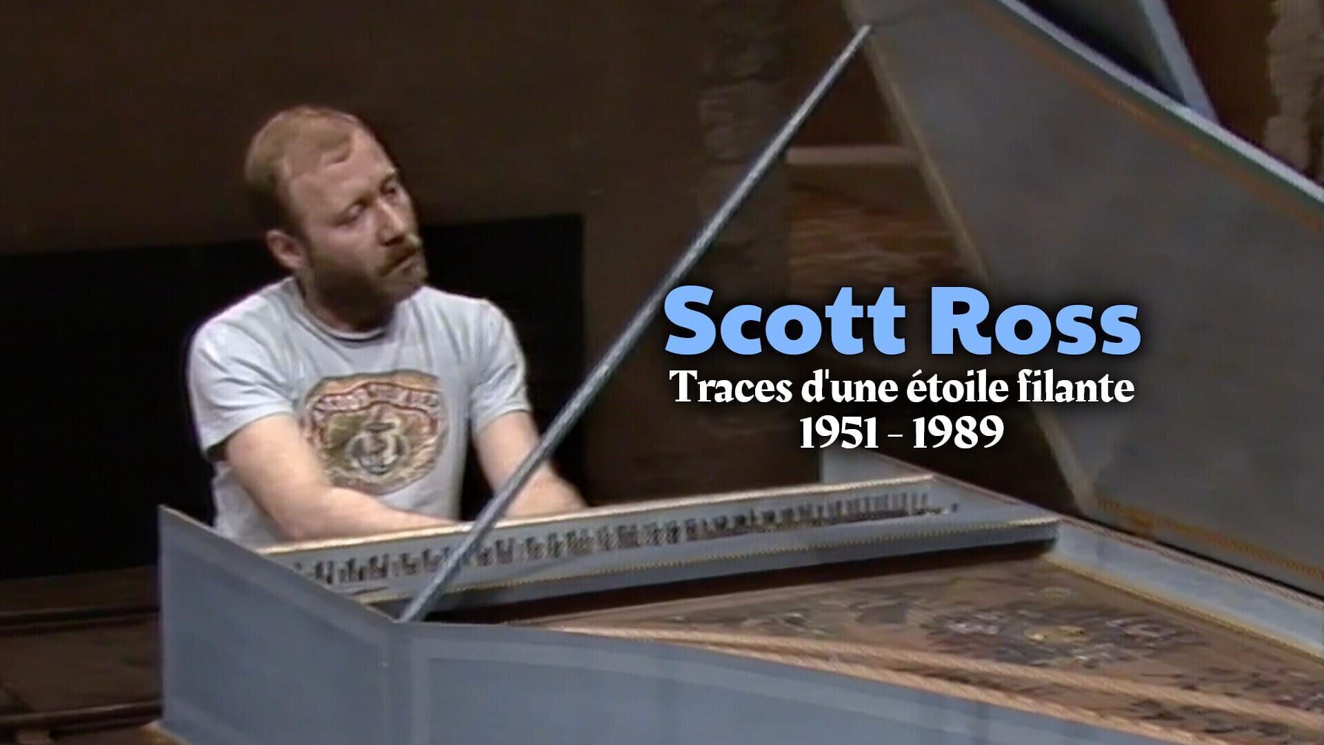 Scott Ross : Traces d'une étoile filante 1951 - 1989