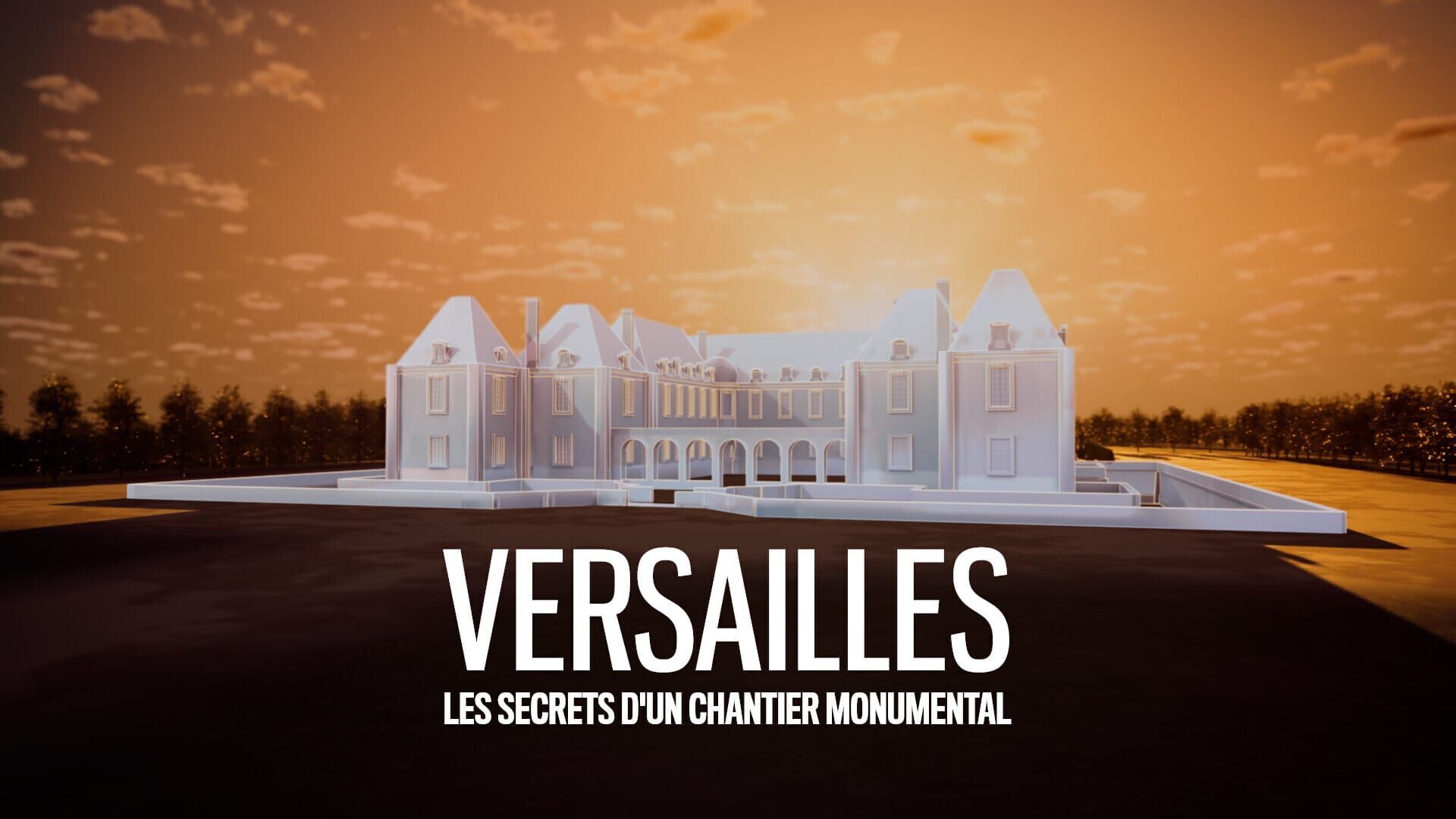 Versailles : Les secrets d'un chantier monumental